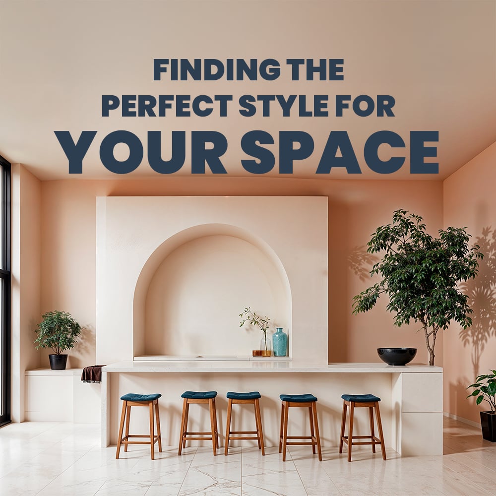 Finding The Perfect Style For Your Space